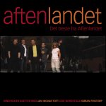 AFTENLANDET:"Det beste fra Aftenlandet" - GRAMMOFON (2005) Katalognr.: GRAM0000